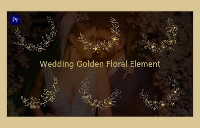 Wedding Golden Floral Premiere Pro Element Pack