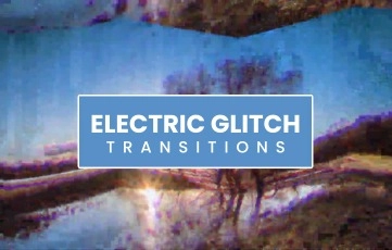 Best Electric Glitch Transitions Pack After Effects Template